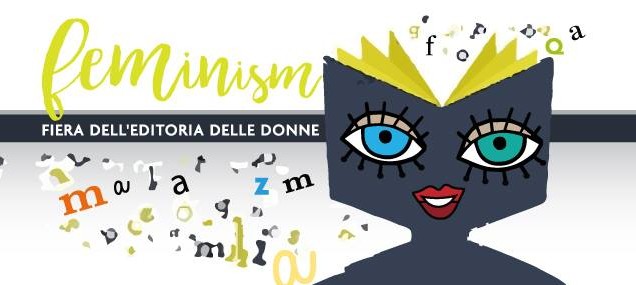 Feminism, la Fiera dell’editoria delle donne a Roma